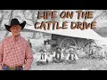 What Cowboys Ate Life during the 1800s Cattle Drives