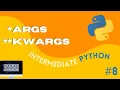 args and kwargs in Python - Intermediate Python
