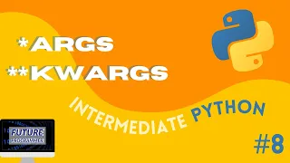 args and kwargs in Python - Intermediate Python