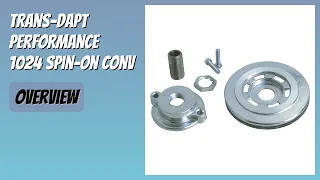 REVIEW 2026 Trans-Dapt Performance 1024 Spin-On Conv Features