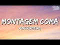 Download Lagu ANDROMEDA - MONTAGEM COMA (Lyrics)