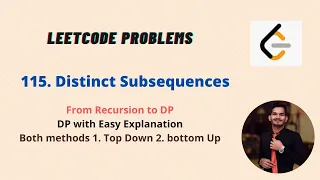 Distinct Subsequences Leetcode 115 GFG Dynamic Programming Top down Bottom up DSA