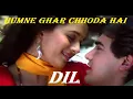 Lagu Humne Ghar Chhoda Hai  (Dil 1990) Madhuri Dixit \u0026 Aamir Khan