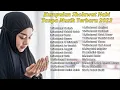 Download Lagu Full Album Kumpulan Sholawat Nabi Tanpa Musik Terbaru 2023 | Sholawat Nabi Mustajab Pembuka Rezeki