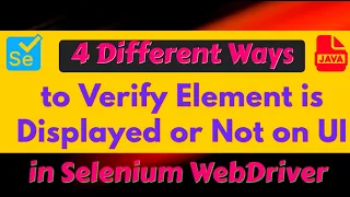 4 Different ways to Verify Element is Displayed or NOT Displayed on Webpage in Selenium WebDriver