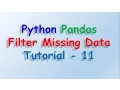 Python Pandas Filter Missing data Tutorial-11