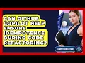 Can GitHub Copilot Help Ensure Idempotence During Code Refactoring - Learning To Code With AI