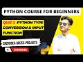 Python Quiz 3 Test Your Knowledge in Python Input and type Conversion