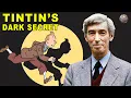 The Dark Secret Behind the Creator of Tintin
