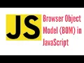 JavaScript BOM Browser Object Model window Object in JavaScript in