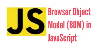 JavaScript BOM Browser Object Model window Object in JavaScript in
