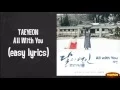 TAEYEON - All With You Lyrics (easy lyrics)