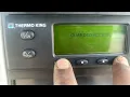 THERMOKING SERVICE DUE RESET WITH IN 2 MINUTES