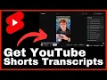 How to Get YouTube Shorts Transcripts