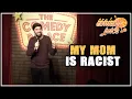 My Mom is Racist - Neel Nanda