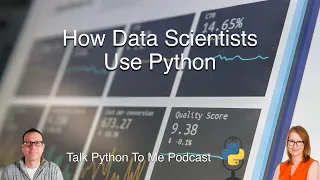 How data scientists use Python - Talk Python to Me Ep 422