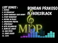 Download Lagu LAGU-LAGU TERBAIK BONDAN FT FADE2BLACK (Nostalgia)
