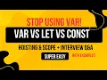 JavaScript let vs const vs var Explained p-3 Hoisting Scoping Made Easy