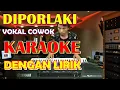 Download Lagu KARAOKE DIPORLAKI HITA NADUA TIKKI I - UNTUK SUARA COWOK