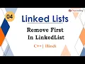 Remove First In LinkedList Module Linked Lists In Hindi C - 4