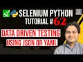 Selenium Python Tutorial - Data Driven Testing using JSON or YAML