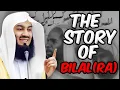 The mercy of Allah during hardships | Story of Bilal Ibn Rabah | Mufti Menk