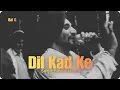 Lagu Dil Kad Ke x Surjit Bindrakhia x Bai G Remix