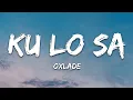 Download Lagu Oxlade - KU LO SA (Lyrics)