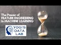 The Power of Feature Engineering in Machine Learning