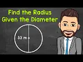 Finding the Radius of a Circle Given the Diameter Math with Mr J