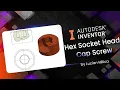 INVENTOR Hex Socket Head Cap Screw