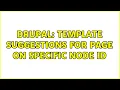 Drupal Template suggestions for page on specific node id