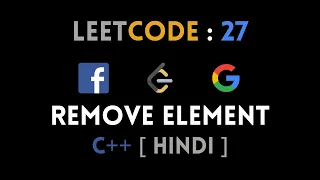 LeetCode 27 - Remove Element Explained in Hindi Abhishek Khare