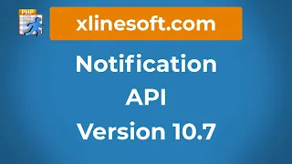 Introduction to the notification API as from version 10 7