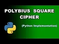 Polybius Square Cipher Python Implementation