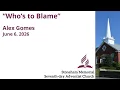 Who s to Blame - June 6 2026