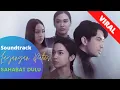 Download Lagu Lirik OST. Layangan Putus - Sahabat Dulu (Official Video) | Prinsa Mandagie
