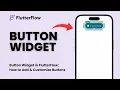 Button Widget in FlutterFlow How to Add Customize Buttons