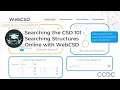 Introduction to CSDU module Searching the CSD 101 - Searching Structures Online with WebCSD