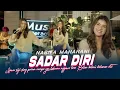 Download Lagu Nabila Maharani - Sadar Diri (Official Music Live) Sewu siji sing purun nompo yen lakumu nggawe loro