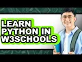 How to Learn Python in W3Schools - Full Guide