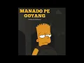 Download Lagu MANADO PE GOYANG [ DHFNZWALLKER ]