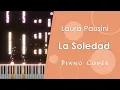 Download Lagu Laura Pausini - La Soledad (Piano Cover) [rework]