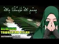 Download Lagu Bismillah Tawassalna Billah instrumen sholawat sedih piano