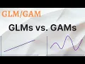 GLM vs GAM - Generalized Additive Models