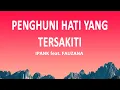 Download Lagu IPANK feat. FAUZANA - Penghuni Hati Yang Tersakiti (Lirik Lagu)