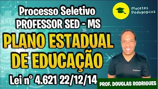 PLANO ESTADUAL DE EDUCAÇÃO DE MATO GROSSO DO SUL - PROCESSO SELETIVO PROFESSOR SED-MS - Live 255
