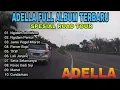 Download Lagu Adella Full Album  Spesial Road Tour Prabumulih - Palembang 2~Ngidam Jemblem ll Campursari