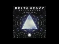Delta Heavy - Kaleidoscope (Ray Volpe Remix)