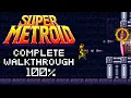 Super Metroid 100 Complete Walkthrough Best Ending SNES